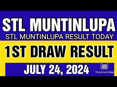 STL MUNTINLUPA RESULT TODAY 1ST DRAW JULY 24, 2024 .